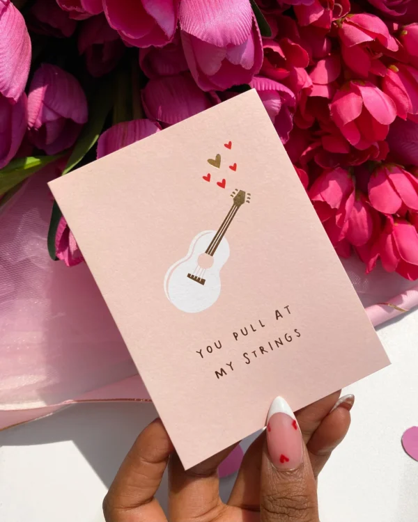 You Pull At My Strings Card