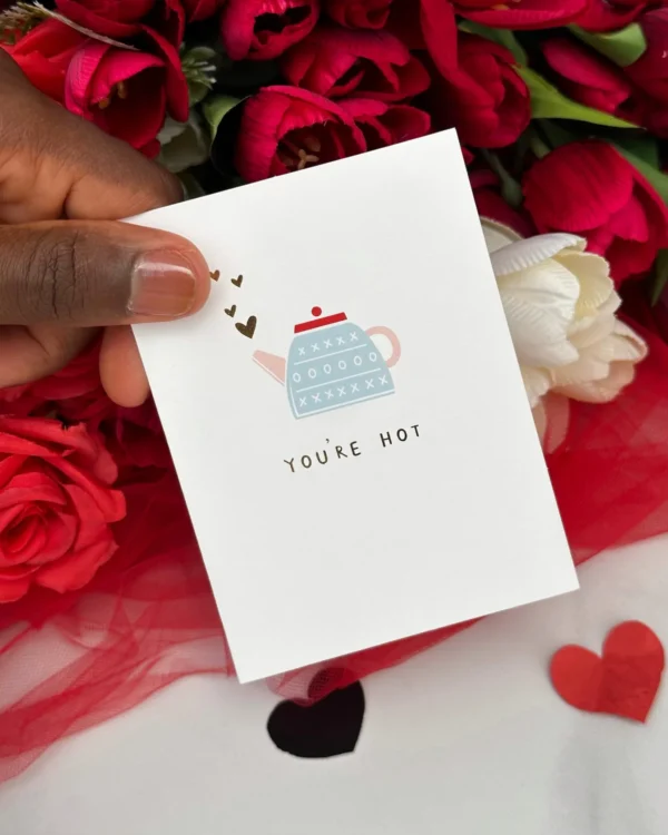 You’re Hot Card